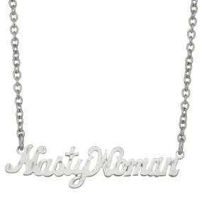 Nasty Woman Necklace